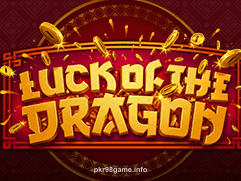 pkr98 Luck of the Dragon Slot Game